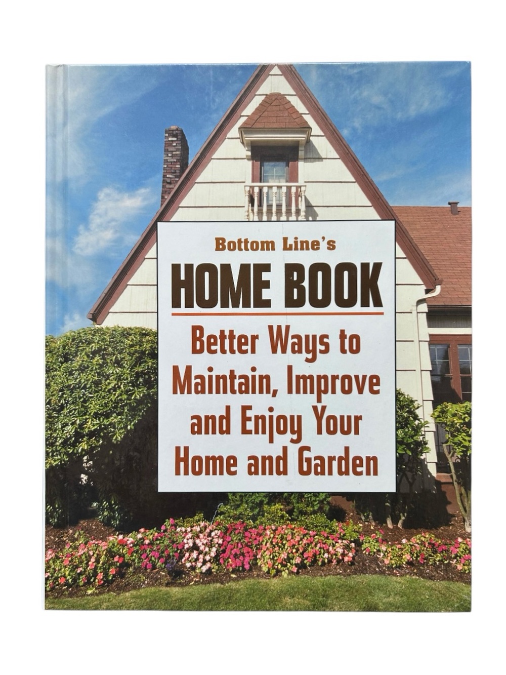 4/$20 Bottom Line’s Home Book Home Garden Improvement Maintenance Guide